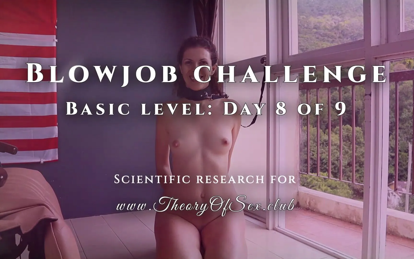 Blowjob Challenge Day 8 Of 9 Basic Level Theory Of Sex CLUB Von