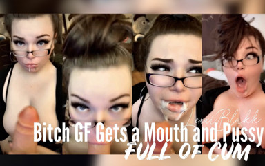 LexxiBakk: Bitch GF Gets a Mouth & Pussy Full of Cum