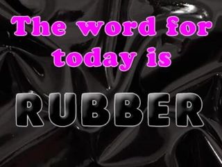 Camp Sissy Boi: The Word for Today Is Rubber