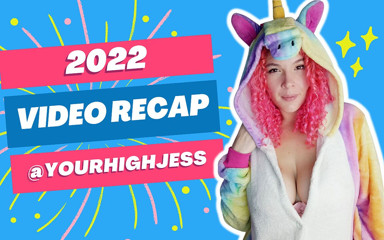 YourHighJess: 2022 Recap