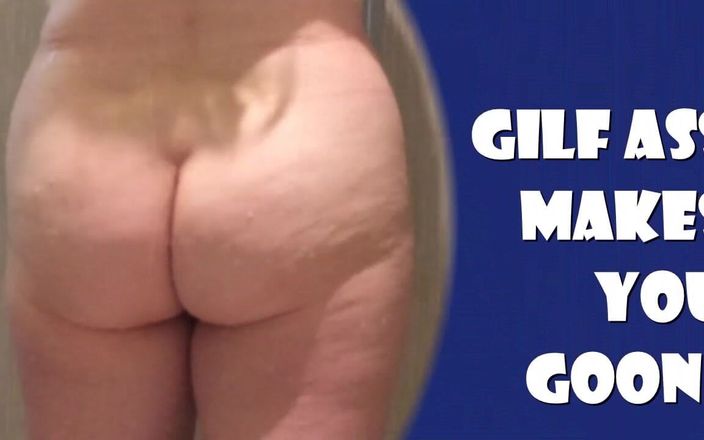 Marie Rocks, 60+ GILF: Goon to GILF Ass