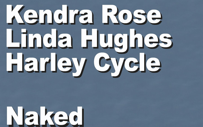Edge Interactive Publishing: Kendra Rose &amp; Linda Hughes y Harley ciclo crema batida desnuda...