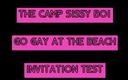 Camp Sissy Boi: The Camp Sissy Boi Invitation Test Comment if You Complete...