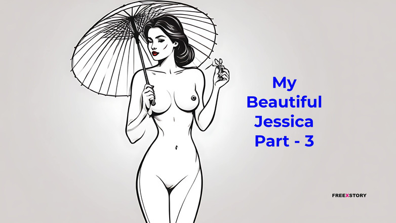 LustWhispers: My Beautiful Jessica Část - 3 - Anglická audio sexuální příběh