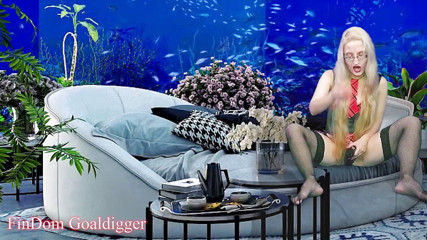 FinDom Goaldigger: Sissy slut lesson
