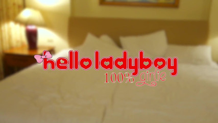 Hello Lady Boy: 대물 자지로 가득 찬 변태 레이디보이