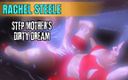 Rachel Steele: Step-Mother's Dirty Dream