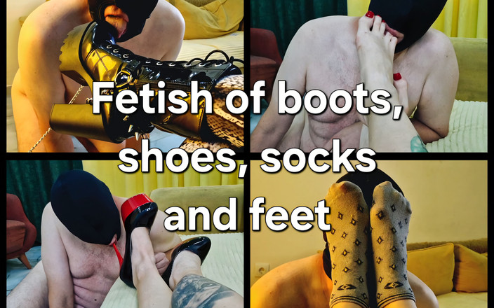 Dominatrix Nika: 恋靴癖，恋鞋癖，袜子恋物癖和恋足癖，脚占主导地位