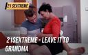 21 Sextreme: 21Sextreme - Leave it to grandma