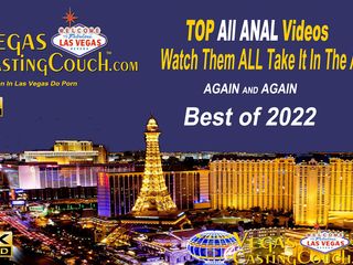 Vegas Casting Couch: Best All Anal 2022 - VegasCastingCouch