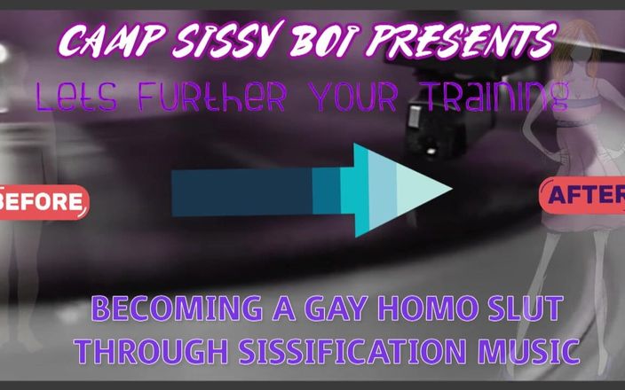Camp Sissy Boi: Lets Further Your Training Music Video