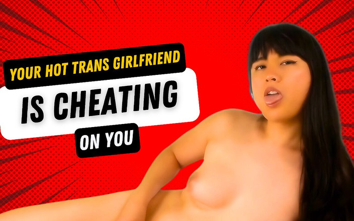 Melissa Masters: Vaše sexy trans přítelkyně podvádí!