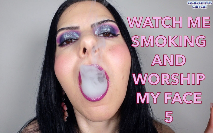 Goddess Circe: Sledujte, jak kouřím a uctívám můj obličej 5