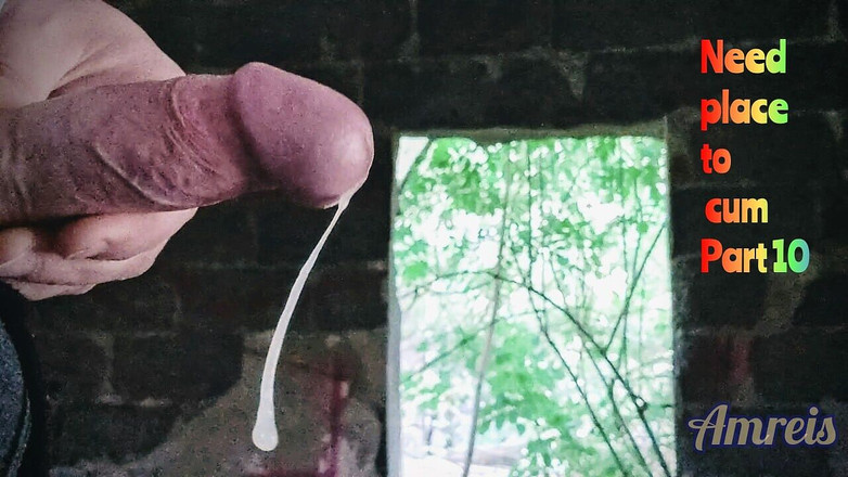 Amreis: Potřebujete místo pro stříkání! Část 10 - Letní masturbace a výstřik v opuštěné...