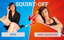 JessTonySquirts: Wife Vs Stepdaughter / Squirt Contest