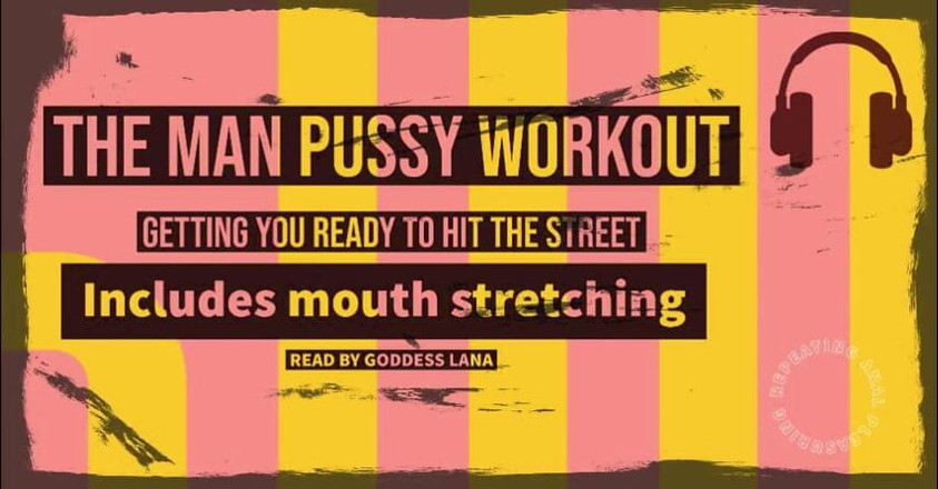 Campsissyboi: AUDIO ONLY - Getting your man pussy and mouth hole ready...