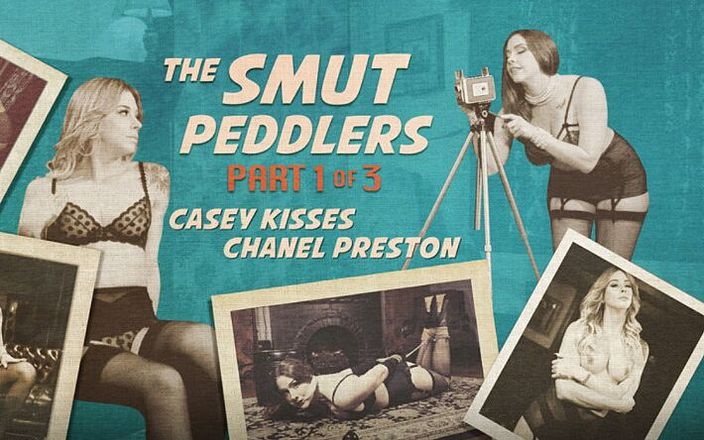 Kink TS: The Smut Peddlers: Part One Casey Kisses và Chanel Preston