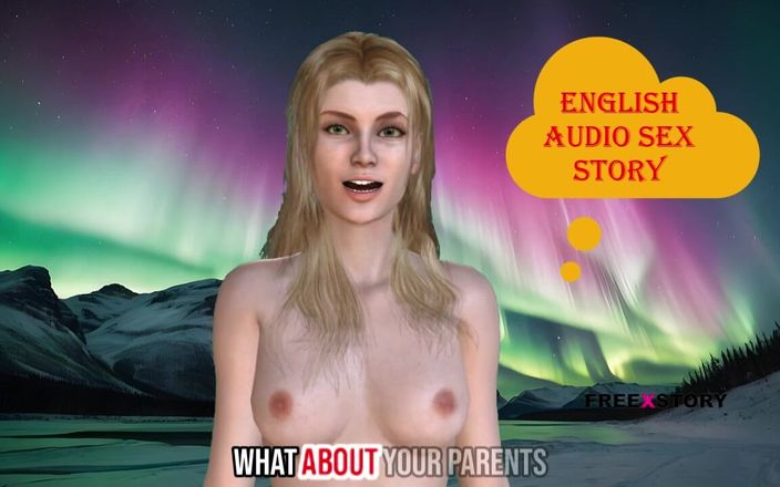 English audio sex story: История сводного брата - глава 5, неожиданные посетители, неконтролируемые желания