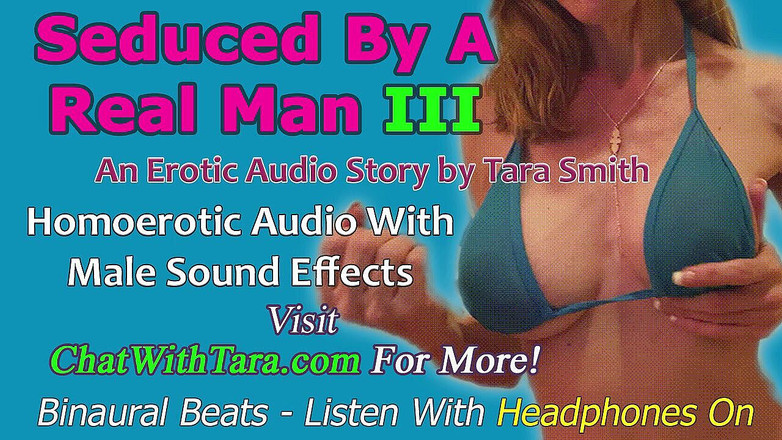 Dirty Words Erotic Audio by Tara Smith: AUDIO ONLY - असली आदमी द्वारा बहकाया गया भाग 3 - होमियोरोटिक ऑडियो कहानी