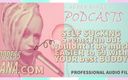 Camp Sissy Boi: Kinky Podcast 6 Self Sucking Seems Fun but Wouldnt It Be...