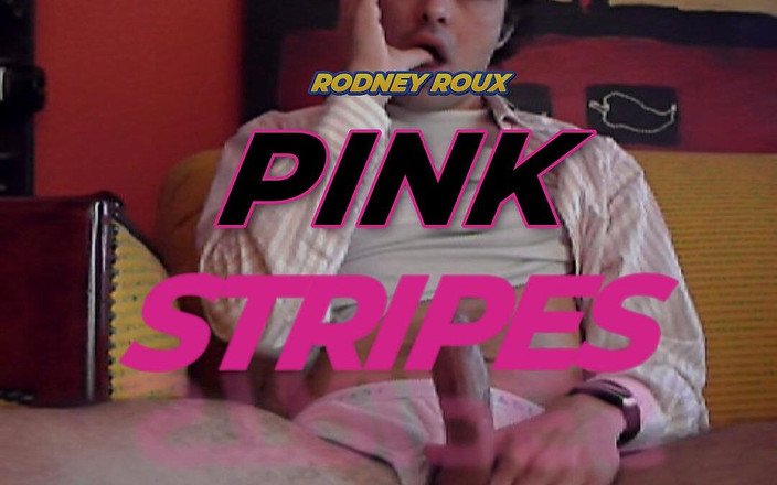 Rodney Roux: ロドニー・ルーのマンガオタク射精:ピンクストライプ&amp;ビーチハウスヒート
