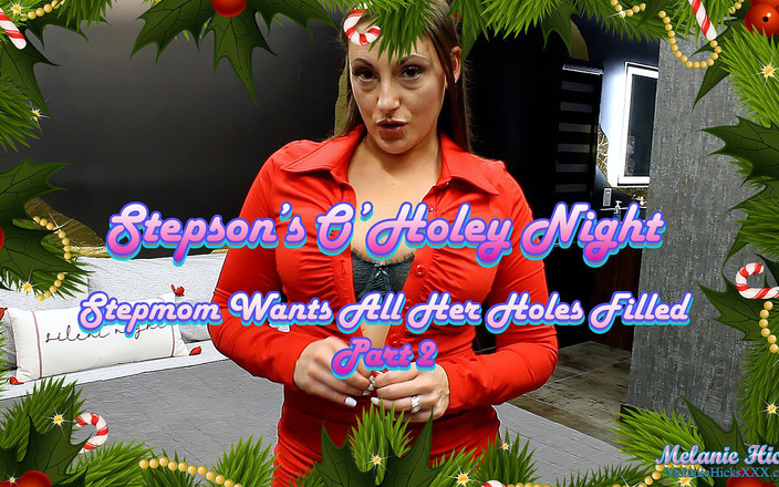Melanie Hicks: सौतेले बेटे की ओ' छेदी रात: भाग 2