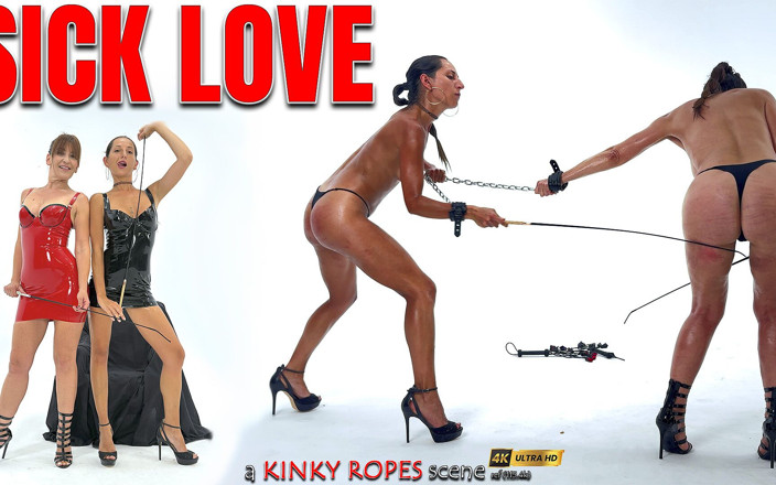 BONDAGE KINK - KINKY ROPES: Sick Love