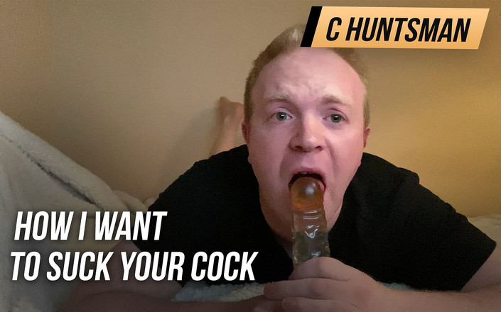 C_Huntsman: मैं तुम्हारा लंड कैसे चूसना चाहती हूं और गले में गहरे लंड लेना चाहती हूं