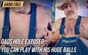Hand free: Dads hole exposed even though hes a top you can...
