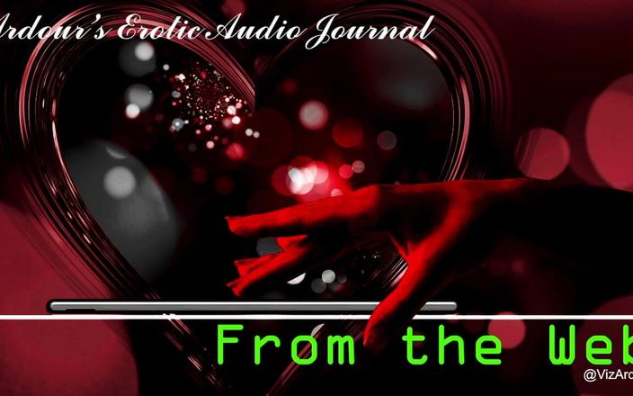 Viz Ardour: Ardour&amp;#039;s Erotic Audio Journal | From the Web