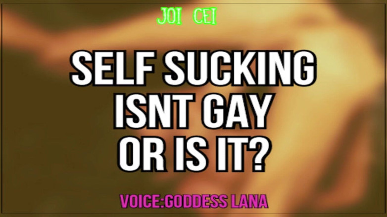 Campsissyboi: AUDIO ONLY - Self-sucking isn't gay or is it