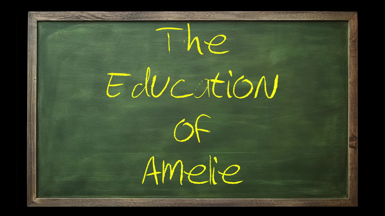 AmelieRMoreau: La educación de Amelie