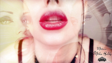 Goddess Misha Goldy: Meine lippen werden direkt in deinen Geist eindringen und alles...