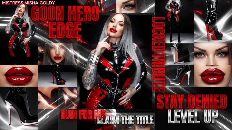 Goddess Misha Goldy: Goon Hero Challenge - Five Levels That Will Break You and...