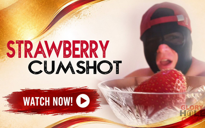 GLORYHOLEGAYS: Gloryhole Spruzza Un Papà Sulle Fragole