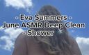 Eva Summers: Eva Summers - June Asmr Deep Clean - Shower Part 1
