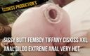 TCiskiss Production&#039;s: Sissy butt femboy Tiffany Ciskiss XXL anal dildo extreme anal...