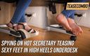 Teasecombo 4K: Peeking At Hot Secretary Teasing Sexy Feet In High Heels...