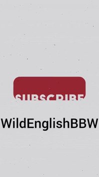 WildEnglishBBW solo pleasuring my pink wet pussy