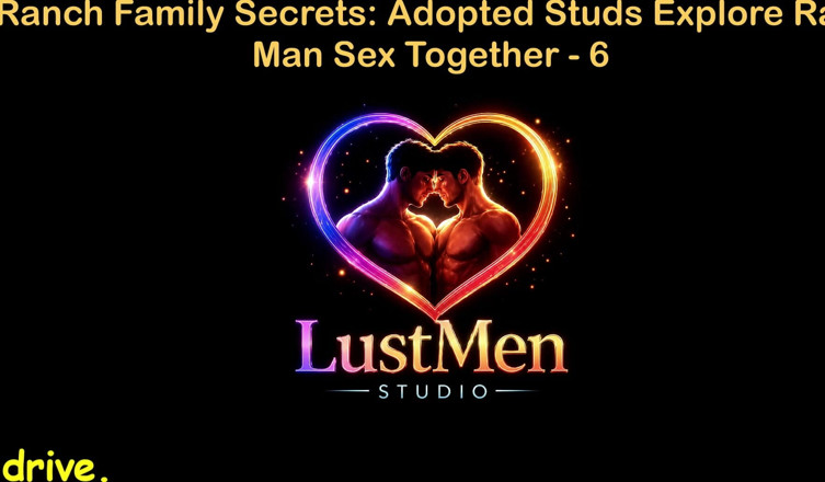 LustMen: English Audio Gay Sex Story - Ranch Family Secrets: Adopted Studs...