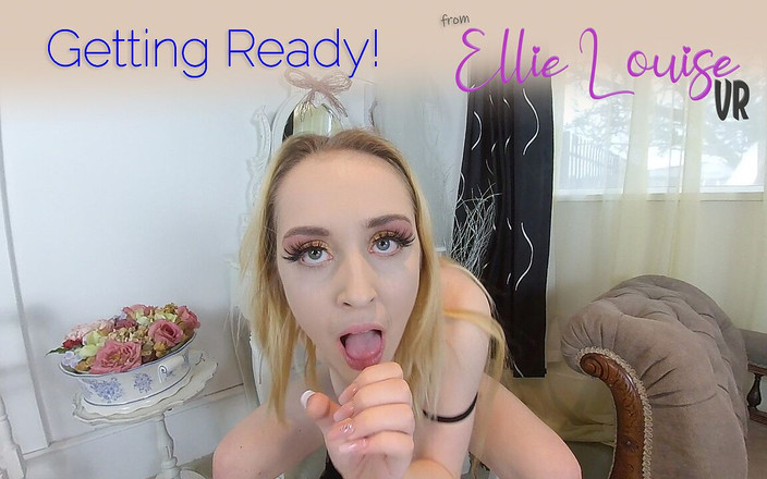 Ellie Louise VR: エリー・ルイーズ - Getting Ready JOI