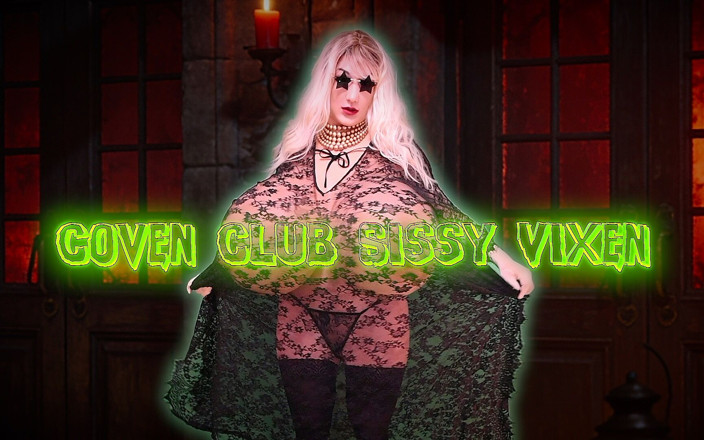 Juggsy-Ho-Doll: Coven Club Sissy Vixen