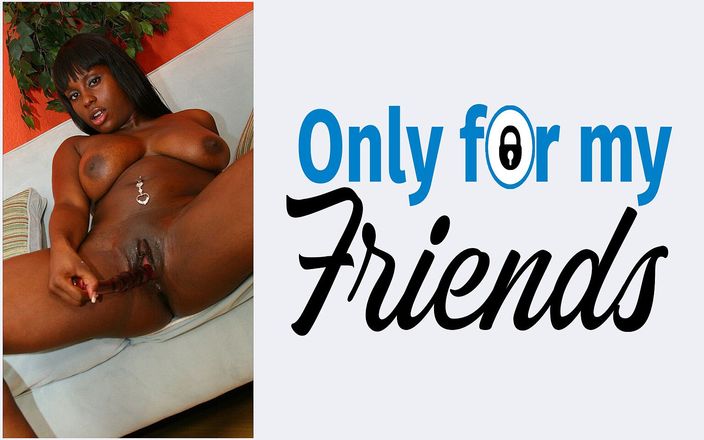 Only for my Friends: Lickable Stylez&amp;#039;s First Porn a Big Ebony Slut with a...