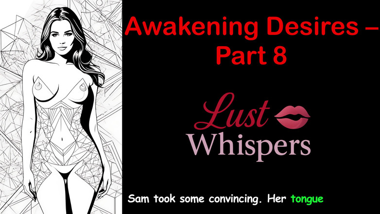 LustWhispers: 唤醒欲望 - 第8部分 - 带字幕的英语音频故事