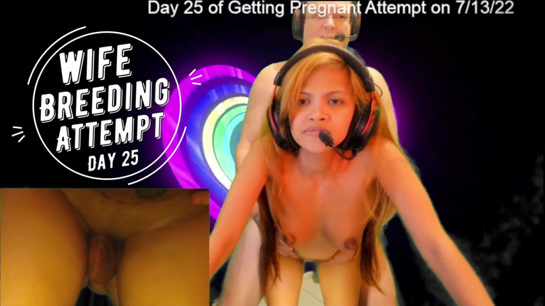 SexyGamingCouple: Day 25 wife breeding attempt - SexyGamingCouple