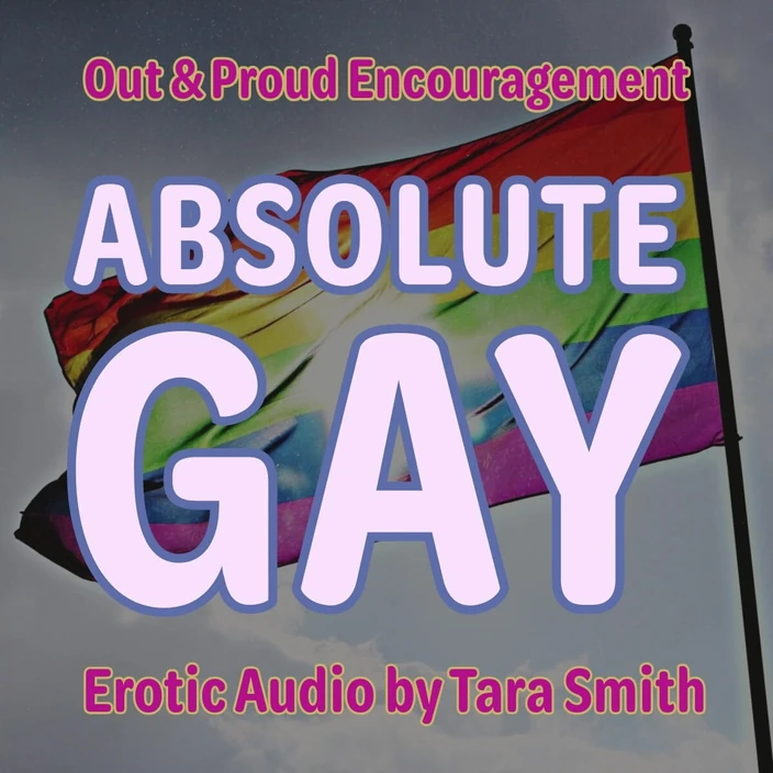 Dirty Words Erotic Audio by Tara Smith: Audio Only - Absolute Gay Encouragement