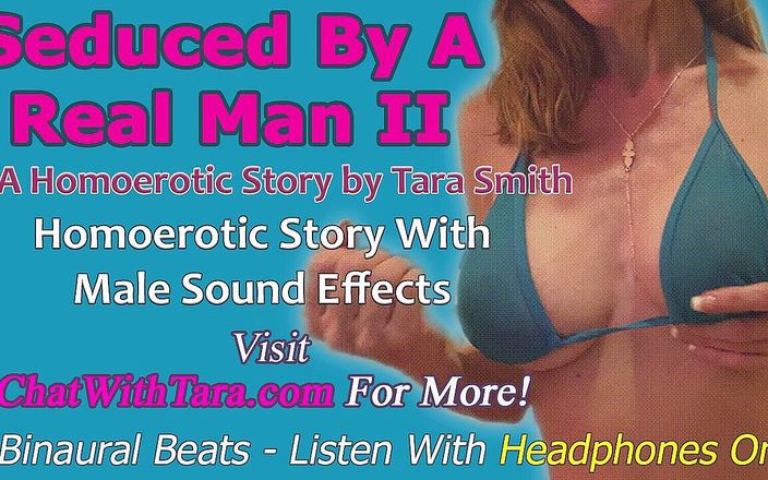 Dirty Words Erotic Audio by Tara Smith: AUDIO ONLY - Seduced by a real man part 2 - a homoerotic...