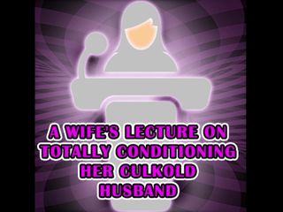 Camp Sissy Boi: A Wife&#039;s Lecture on Totally Conditioning Her Culkold Husband