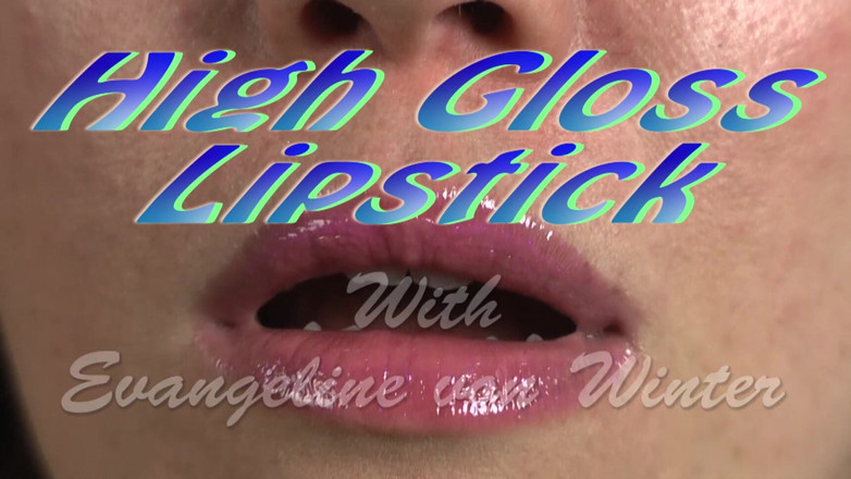 Evangelines Fetish: Glanzende lippenstift