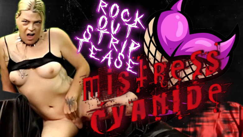 Cyanide Mistress Of Darkness: Paní Cyanide Rock Out Strip Škádlení